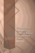 Compensatory Damages Issues in Patent Infringement Cases