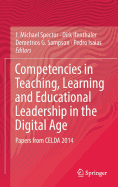 Competencies in Teaching, Learning and Educational Leadership in the Digital Age: Papers from Celda 2014