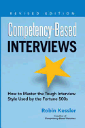 Competency-based Interviews: How to Master the Tough Interview Style Used by the Fortune 500s