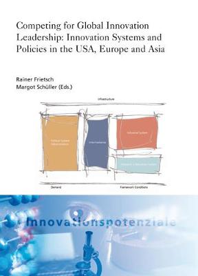 Competing for Global Innovation Leadership: Innovation Systems and Policies in the USA, Europe and Asia. - Conle, Marcus, and Cuhls, and Frietsch
