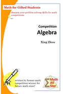 Competition Algebra: Math for Gifted Students