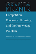Competition, Economic Planning & the Knowledge Problem