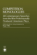 Competition Monologues: 44 Contemporary Speeches from the Best Professionally Produced American Plays