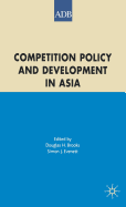 Competition Policy and Development in Asia
