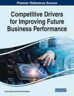 Competitive Drivers for Improving Future Business Performance