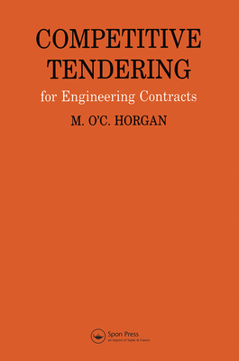 Competitive Tendering for Engineering Contracts - Horgan, M O'c