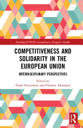 Competitiveness and Solidarity in the European Union: Interdisciplinary Perspectives