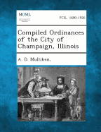 Compiled Ordinances of the City of Champaign, Illinois