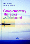 Complementary Therapies on the Internet - Beckner, Mac, and Berman, Brian, M.D.