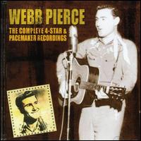 Complete 4 Star/Pacemaker Recordings - Webb Pierce