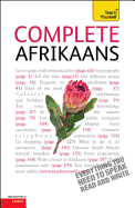 Complete Afrikaans Beginner to Intermediate Book and Audio Course: (Book only) Learn to read, write, speak and understand a new language with Teach Yourself