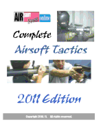 Complete Airsoft Tactics 2011 Edition