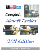 Complete Airsoft Tactics 2011 Edition - Airsoftpress