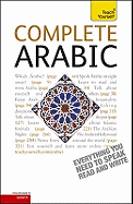 Complete Arabic Beginner to Intermediate Book and Audio Course: Learn to Read, Write, Speak and Understand a New Language with Teach Yourself
