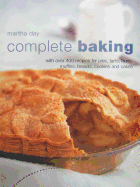 Complete Baking: With Over 400 Recipes for Pies, Tarts, Buns, Muffins, Breads, Cookies and Cakes