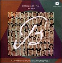 Complete Beethoven Symphonies, Vol. 1 - Copenhagen Philharmonic Orchestra; Lan Shui (conductor)