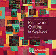 Complete Book of Patchwork, Quilting, and Applique (Revised edition)