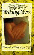 Complete Book of Wedding Vows - Warner, Diane (Epilogue by)