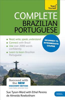 Complete Brazilian Portuguese Beginner to Intermediate Course: (Book and audio support) - Rowbotham, Ethel Pereira De Almeida, and Tyson-Ward, Sue