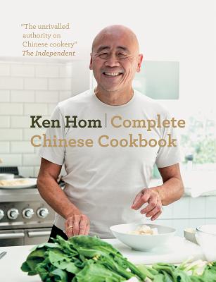 Complete Chinese Cookbook - Hom, Ken