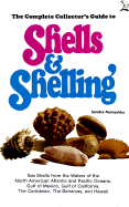 Complete Collector's Guide to Shells and Shelling - Romashko, Sandra