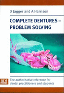 Complete Dentures: Problem Solving