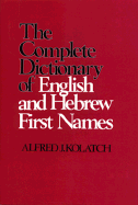 Complete Dictionary of English and Hebrew First Names