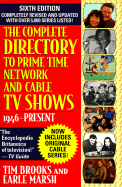 Complete Directory to Prime Time Network and Cable TV Shows, Sixth Edition