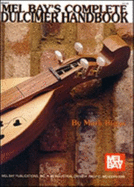 Complete Dulcimer Handbook - Biggs, Mark