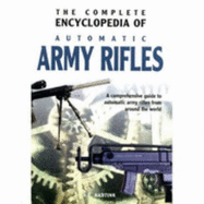 Complete Encyclopedia of Army Rifles