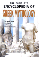 Complete Encyclopedia of Greek Mythology-(Chartwell)
