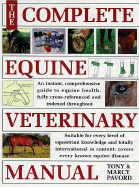 Complete Equine Veterinary Manual: A Comprehensive Guide to Horse Health