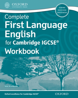 Complete First Language English for Cambridge Igcserg Workbook - Arredondo, Jane