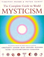 Complete GT World Mysticism - Freke, Timothy, and Gandy, Peter