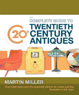 Complete Guide to 20th Century Antiques