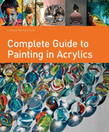 Complete Guide to Painting in Acrylics