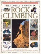 Complete Guide to Rock Climbing - Creasey, Malcolm, and Shepherd, Nigel, and Banks, Nick