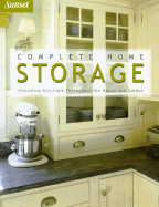 Complete Home Storage - Braasch, Barbara J, and Kessler, Lisa Stockwell