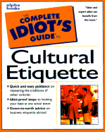 Complete Idiot's Guide to Cultural Etiquette - Turkington, Carol A