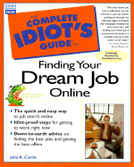 Complete Idiot's Guide to Finding Your Dream Job