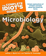 Complete Idiot's Guide to Microbiology