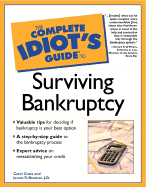 Complete Idiot's Guide to Surviving Bankruptcy