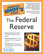 Complete Idiot's Guide to the Federal Reserve