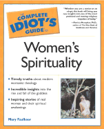 Complete Idiot's Guide to Women's Spirituality
