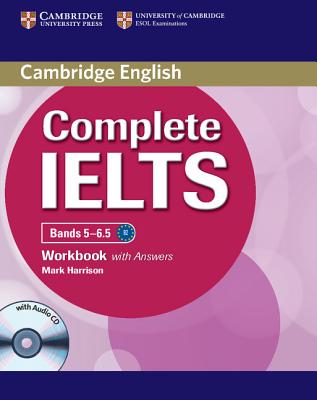 Complete IELTS Bands 5-6.5 Workbook with Answers with Audio CD - Harrison, Mark