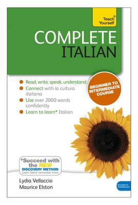 Complete Italian (Learn Italian with Teach Yourself): Book: New edition - Vellaccio, Lydia, and Elston, Maurice, and Boscolo, Clelia