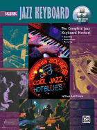 Complete Jazz Keyboard Method: Beginning Jazz Keyboard, Book & Online Video/Audio