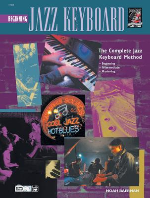 Complete Jazz Keyboard Method: Beginning Jazz Keyboard - Baerman, Noah