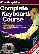 Complete Keyboard Course: The Definitive Full-Color Picture Guide to Playing Keyboard