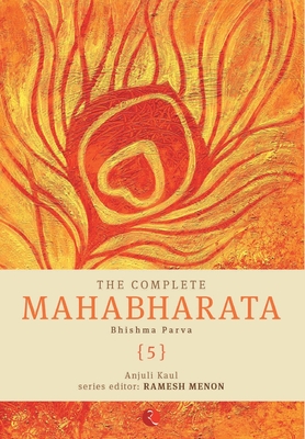 Complete Mahabharata [5] Bhishma Parva - Menon, Ramesh